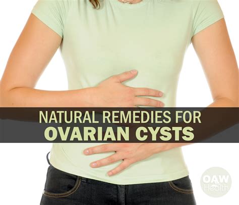 Natural Remedies For Ovarian Cysts Oawhealth