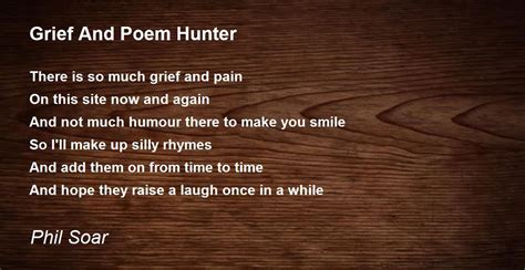 Grief And Poem Hunter By Phil Soar Grief And Poem Hunter Poem