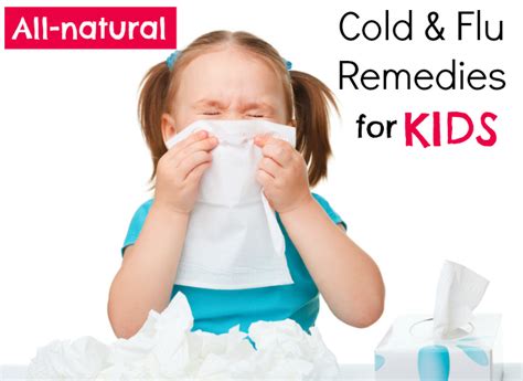 7 All Natural Cold And Flu Remedies For Kids Healing Redefined Holistic