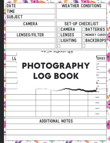 Photography Log Book Photographer Journal For Tracking Camera Settings