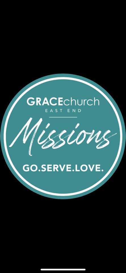 Grace Church East End Missions And Outreach