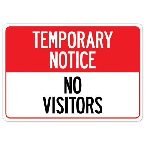 Public Safety Sign Temporary Notice No Visitors Heavy Duty