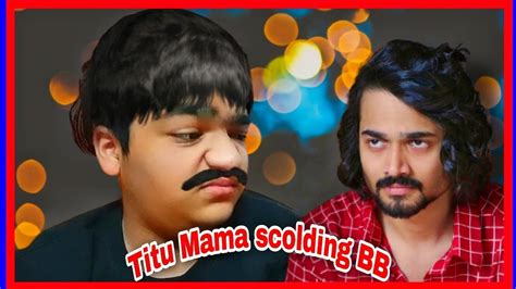 Titu Mama Bb Ki Vines Copy Bb Bhuvanbam Bbkivines Youtube
