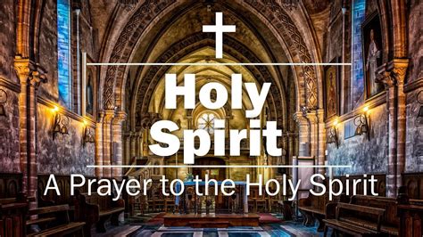 Holy Spirit Prayers A Prayer To The Holy Spirit By Cardinal Mercier
