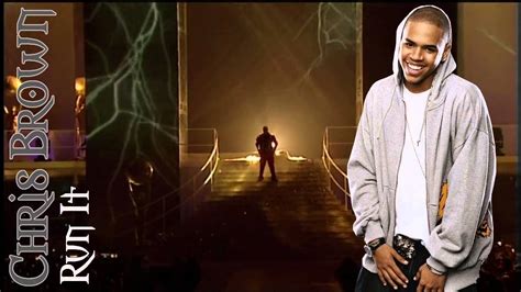 Chris Brown Feat Juelz Santana Run It Youtube