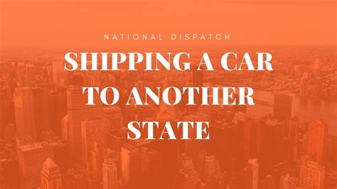 This is a good sign that these movers have had trouble in the past collecting their payments or they are using your deposit to purchase supplies. Shipping A Car To Another State | National Dispatch - YouTube
