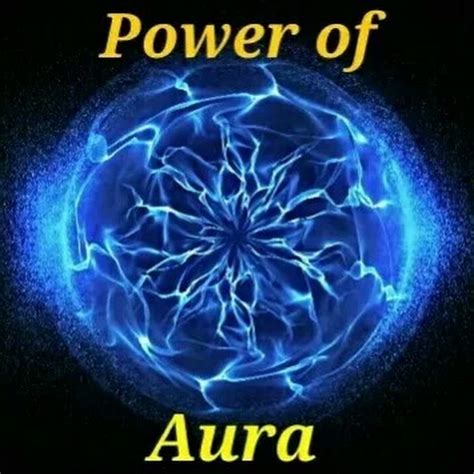 Power Of Aura Youtube