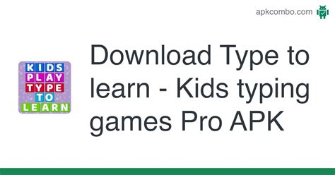 Type To Learn Apk Kids Typing Games Pro Download Android App