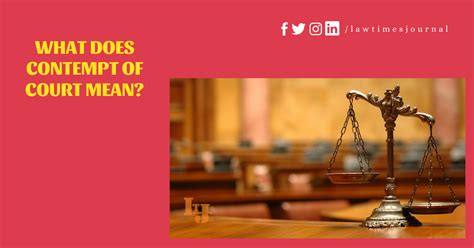 It is also conduct tending to obstruct or interfere with the orderly administration of justice. What Does Contempt Of Court Mean? - Law Times Journal