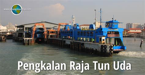 Temperatuur pangkalan raja tun uda. Pengkalan Raja Tun Uda (Jetty, Penang Ferry Terminal)