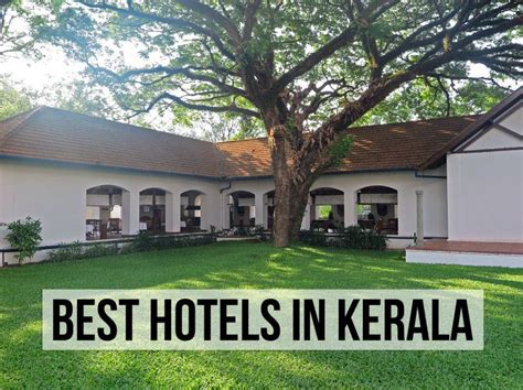 After you launch a hotel search on kayak, you can refine your research by neighborhood, which allows you to pick the central adoor districts. Recommendation of the Best Hotels in Kerala | Best hotels ...