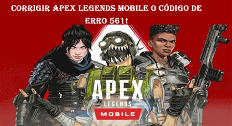 Maneiras De Corrigir Apex Legends Mobile O C Digo De Erro