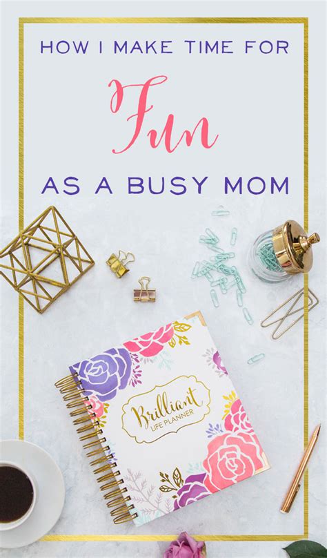 How I Make Time For Fun As A Busy Mom