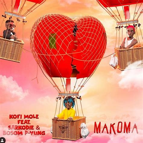Kofi Mole Makoma Lyrics Ft Sarkodie Bosom P Yung Afrikalyrics