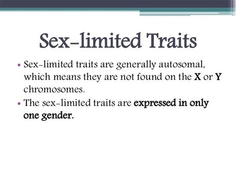 sex limited traits and sex influenced traits