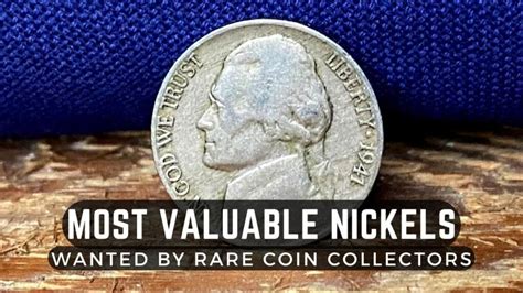 25 Most Valuable Nickels For Coin Collectors The Complete Guide