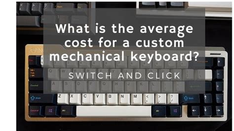 But 29 inches is a great point to start your considerations from. What is the Average Cost for a Custom Mechanical Keyboard ...