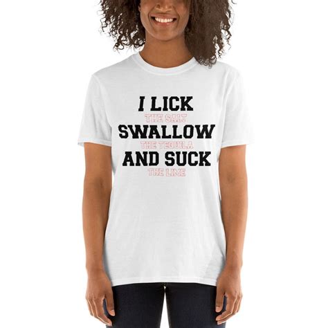Lick Swallow Suck T Shirt Womens Funny Humor Tequila Rap Etsy