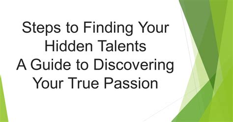 6 Steps To Finding Your Hidden Talents A Guide To Discovering Your True Passion Jobsfreespot