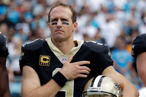 Drew Brees Saints Qb We Should Be Standing For National Anthem