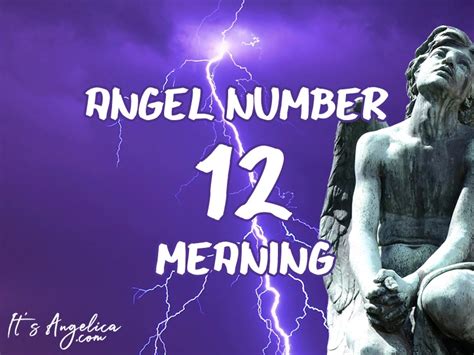 Angel Number 12 Meaning Sign Of Trust And Optimism Its Angelica