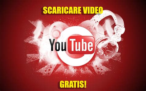Come Scaricare Video Gratis Da Youtube Guide Dal Web