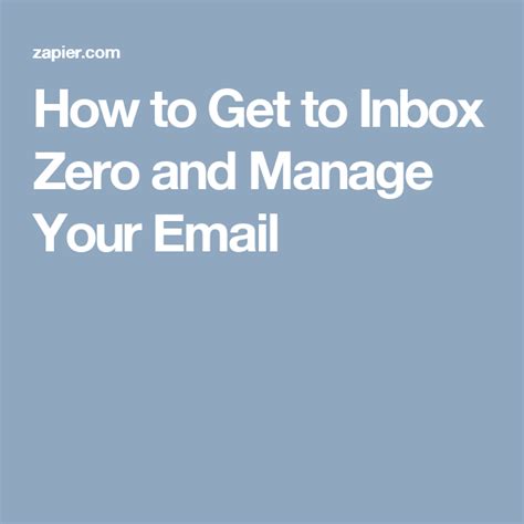 How To Get To Inbox Zero And Manage Your Email Inbox Zero Inbox