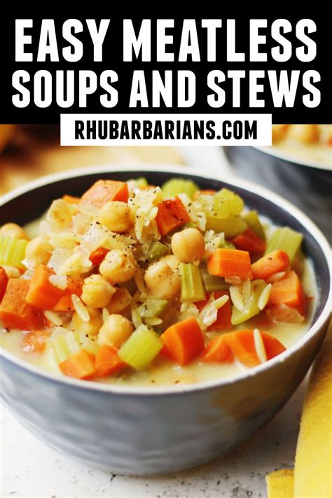 Easy Meatless Soups And Stews In 2021 Soup Recipes Healthy Vegetarian