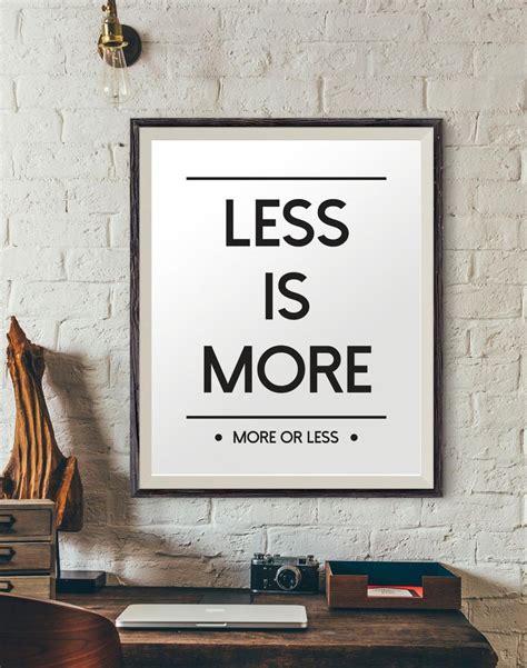 Less Is More Quote Poster Quotes Prints Digital Prints Etsy City