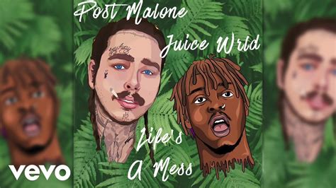 juice wrld life s a mess ft post malone and clever youtube