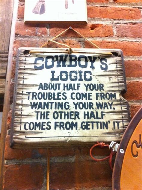 Cowboy Logic Quotes Quotesgram