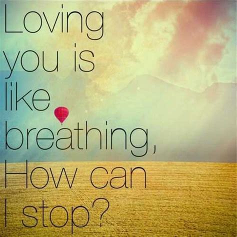 Loving You Is Like Breathing Pictures Photos And Images For Facebook