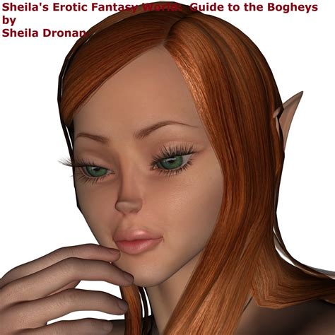 Sheilas Erotic Fantasy World Guide To The Bogheys By Sheila Dronan