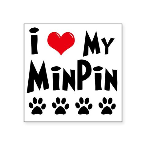 I Love My Min Pin Sticker Square I Love My Min Pin Square Sticker 3