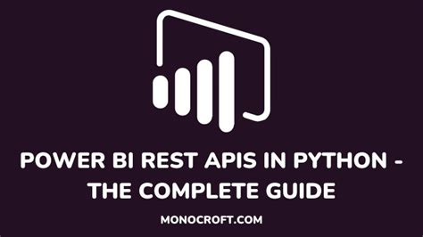 Power Bi Rest Apis In Python The Complete Guide Monocroft