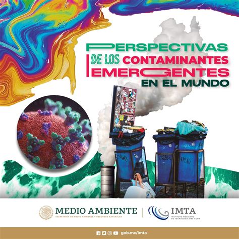 Perspectivas De Los Contaminantes Emergentes En El Mundo Gobierno De México Mx
