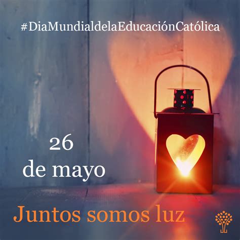 Día Mundial De La Educación Católica 26 De Mayo Colegio Virgen De
