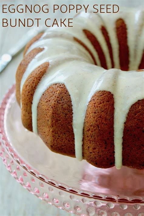 Pile on the frosting with this cake because it's one of the best parts of the recipe. Eggnog Poppy Seed Bundt Cake | Recipe | Delicious cake recipes, Cake recipes, Yummy cakes