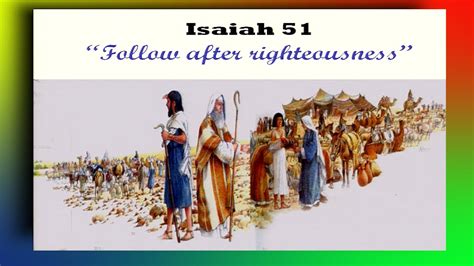 The Prophet Isaiah Study Part 7 Follow After Righteousness Isaiah