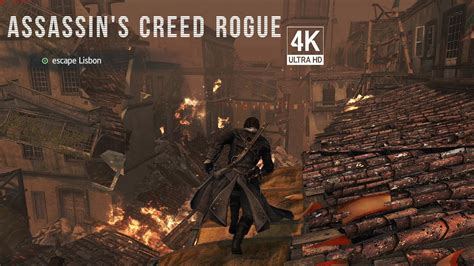 Assassin S Creed Rogue Escaping Lisbon 4K 60FPS YouTube