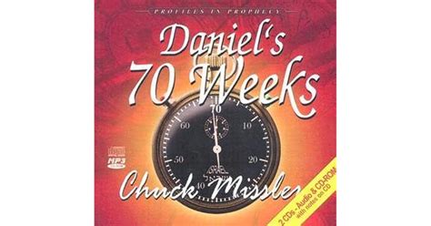 Daniels Seventy Weeks By Chuck Missler