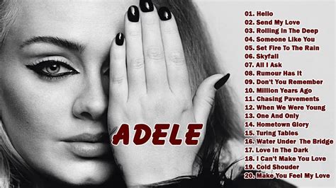 Adele Greatest Hits Adele Love Songs Best Songs Of Adele Youtube