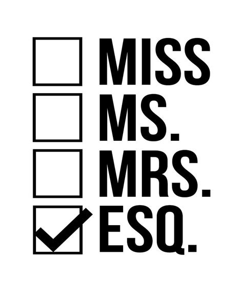 Miss Mrs Ms Esq Esquire Lawyer T Digital Art By Jensen Cena
