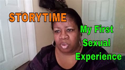 Storytime First Sexual Experience Youtube