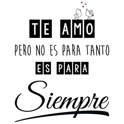 Frases de amor para aniversario. Vinilos frases te amo para siempre | Frases bonitas ...