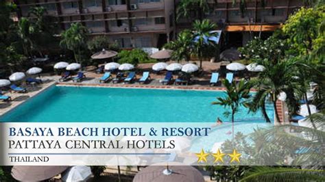 Basaya Beach Hotel And Resort Pattaya Central Hotels Thailand Youtube