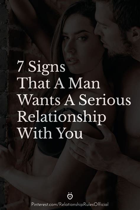 7 Signs That A Man Wants A Serious Relationship With You • Relationship Rules Serious
