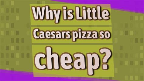 why is little caesars pizza so cheap youtube