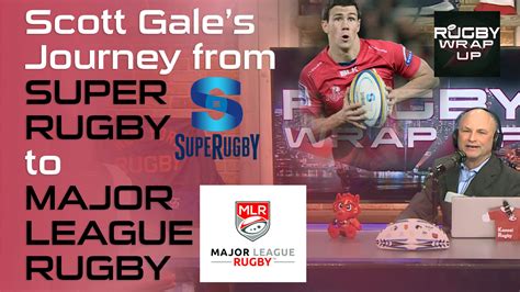 Rugby Tv And Podcast Major League Rugby Star Scott Gale From Super