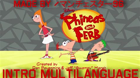 Phineas And Ferb Intro Multilanguage In 58 Languages Ntsc Pitched Youtube